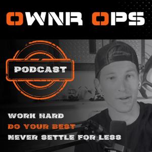 OWNR OPS Podcast by Austin Gray