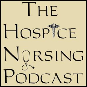 The Hospice Nursing Podcast by James Dibben
