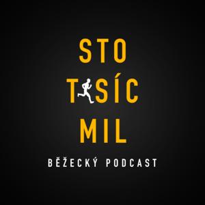 Sto tisíc mil - běžecký podcast by Jaroslav Thraumb