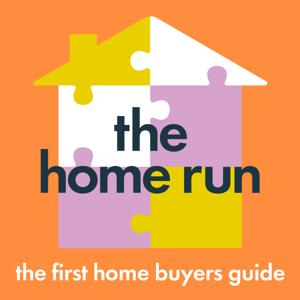 The Home Run: The First Home Buyers Guide