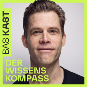 Der Wissenskompass - Gesünder leben mit Bas Kast