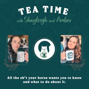 Tea Time with Shayleigh and Amber by Shayleigh and Amber