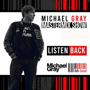 Michael Gray Mastermix Show On Mi-Soul Radio - Official