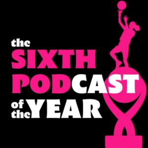 The Sixth Podcast Of The Year