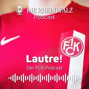 Lautre - Der FCK-Podcast by DIE RHEINPFALZ