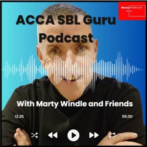 The ACCA SBL Guru Podcast with Marty Windle and Friends by Marty Windle