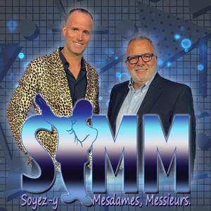 Soyez-y Mesdames, Messieurs! Le podcast de Marc Blondin by SYMM