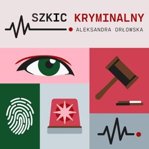 Szkic Kryminalny by Aleksandra Orłowska