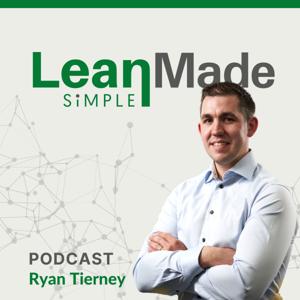 Lean Made Simple: Transform Your Business & Life One Step At A Time! by Lean Made Simple