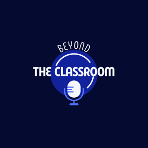 Beyond the Classroom with William Holiday by William Holiday