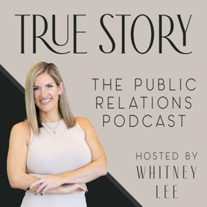 True Story: The Public Relations Podcast