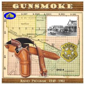 Gunsmoke - Single Episodes by Old Time Radio Researchers Group