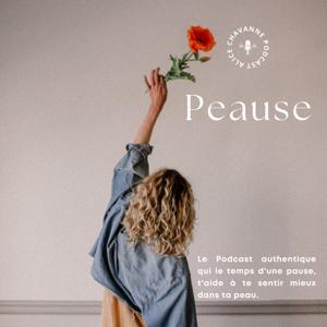 Peause Podcast by alice chavanne