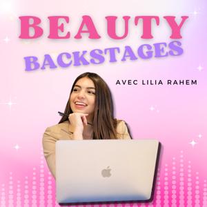 Beauty Backstages by Lilia Rahem