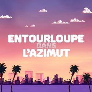 Entourloupe dans l'azimut