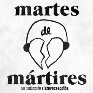 Martes de Mártires by Siete Veces Adiós