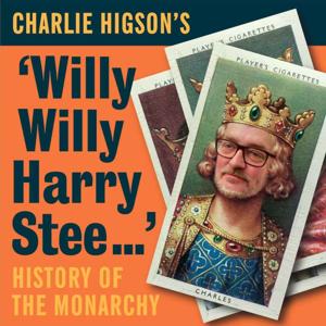 Willy Willy Harry Stee... by Charlie Higson