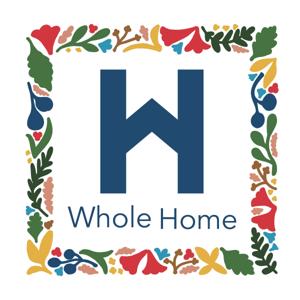 The Whole Home Podcast by The Whole Home Podcast