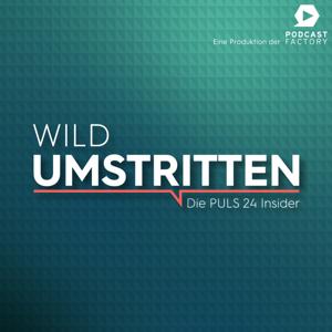 WILD UMSTRITTEN by PULS 24