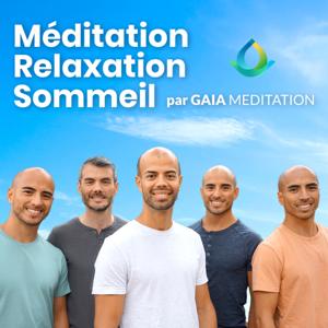 Méditation, Relaxation, Sommeil par Gaia Meditation by Gaia Meditation - Les Frères Clément