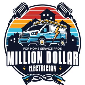 Million Dollar Electrician - Sale to Scale For Home Service Pros by Clay Neumeyer