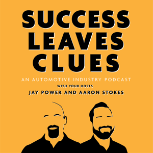 Success Leaves Clues: An Automotive Industry Podcast