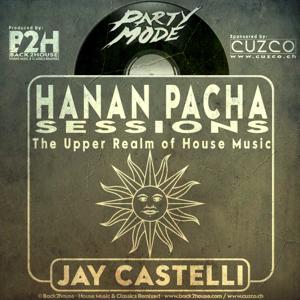 HANAN PACHA HOUSE SESSIONS WITH JAY CASTELLI by jaycastelli