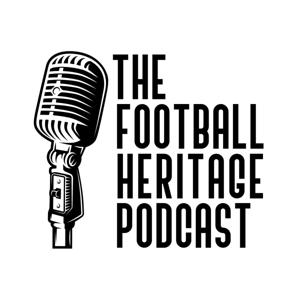 The Football Heritage Podcast by Football Heritage