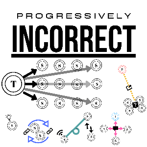 Progressively Incorrect by Zach Groshell