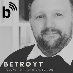 betroyt - Der Podcast für rechtliche Betreuer by Roy Lippoth