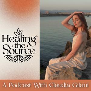 Healing The Source by Claudia Gilani