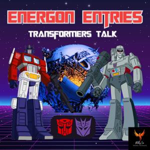 Energon Entries: Transformers Talk by Matt Frates | Matty Ice Media Network