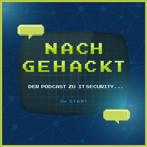 Nachgehackt – Der Podcast zu IT-Sicherheit by Cube 5, Horst-Görtz-Institut für IT-Sicherheit, Exzellenzcluster CASA