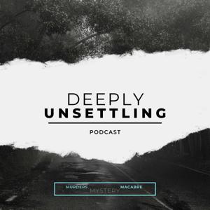 Deeply Unsettling by Rachael Concepcion & Erin Artsiukhouski