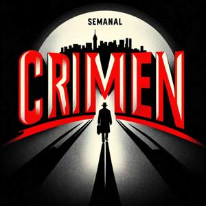 Crimen Semanal - Historias Cortas de Delitos