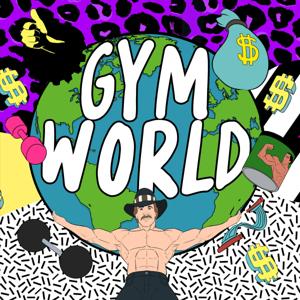 Gym World Worldwide by John Franklin