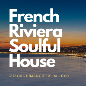 French Riviera Soulful House by Yellow.radio