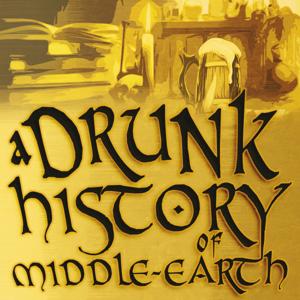 A Drunk History Of Middle-earth