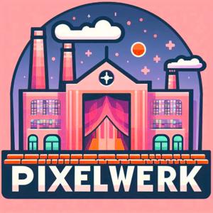 Pixelwerk - Der premium Games-Podcast ohne Paywall