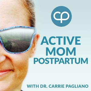 Active Mom Postpartum by Carrie