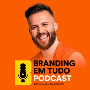 Branding em Tudo by Galileu Nogueira