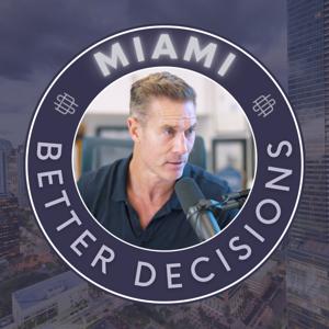 Miami Real Estate Better Decisions