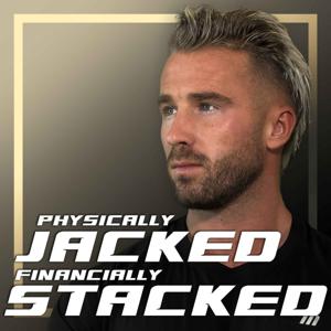 Physically Jacked & Financially Stacked by Charlie Johnson