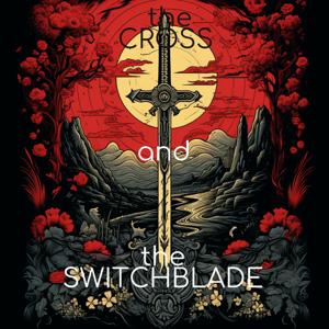 The Cross and the Switchblade