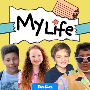 My Life by Fun Kids