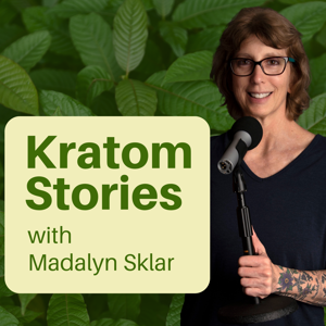 Kratom Stories by Madalyn Sklar