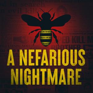 A Nefarious Nightmare - True Crime by Courtney Fenner & Amanda Cronin