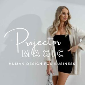 Projector Magic Human Design for Business by Jessica Williamson