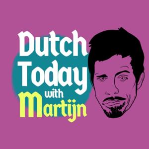 Dutch Today: leer Nederlands met Martijn by Martijn Kluit
