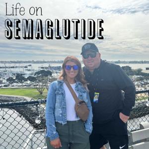 Life On Semaglutide by Kody and Krystal Dunn